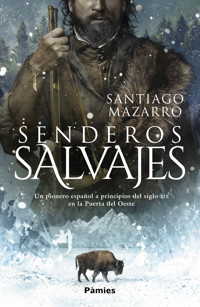 Senderos salvajes - Santiago Mazarro - E-Book