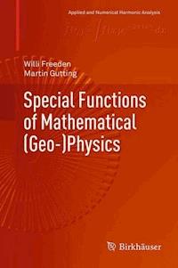 Special Functions of Mathematical (Geo-)Physics - Willi Freeden - E-Book