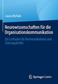 Neurowissenschaften für die Organisationskommunikation - Laura McHale - E-Book