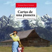 Cartas de una pionera - Elinore Pruitt Stewart - Hörbuch
