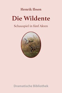 Die Wildente - Henrik Ibsen - E-Book