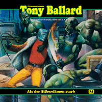 Tony Ballard, Folge 25: Als der Silberdämon starb - A. F. Morland - Hörbuch