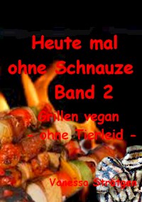 Heute mal ohne Schnauze Band 2 - Vanessa Strätgen - E-Book