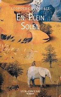 En plein soleil - Léopold Courouble - E-Book