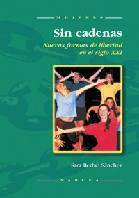 Sin cadenas - Sara Berbel Sánchez - E-Book
