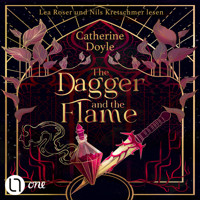 The Dagger and the Flame - Die Gilden von Fantome, Teil 1 (Ungekürzt) - Catherine Doyle - Hörbuch