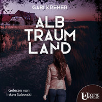 Albtraumland - Gabi Kreher - Hörbuch