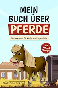 Mein Buch über Pferde - Carina Dieskamp - E-Book