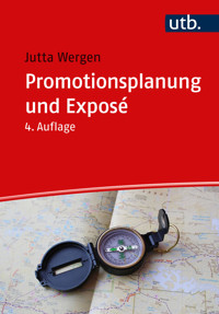 Promotionsplanung und Exposé - Jutta Wergen - E-Book