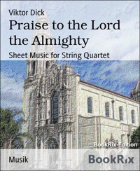 Praise to the Lord the Almighty - Viktor Dick - E-Book