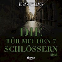 Die Tür mit den 7 Schlössern (Ungekürzt) - Edgar Wallace - Hörbuch