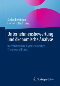 Unternehmensbewertung und ökonomische Analyse -  - E-Book