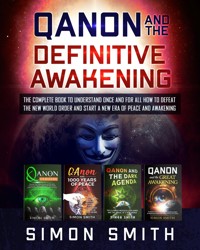 Qanon and the Definitive Awakening - Simon Smith - E-Book