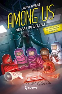 Among Us - Verrat im Weltall - Laura Rivière - E-Book