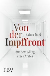 Von der Impffront - Rainer Jund - E-Book