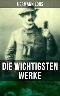 Die wichtigsten Werke von Hermann Löns - Hermann Löns - E-Book
