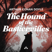 The Hound of the Baskervilles - Arthur Conan Doyle - Hörbuch