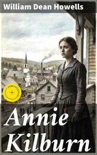 Annie Kilburn - William Dean Howells - E-Book