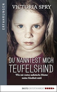 Du nanntest mich Teufelskind - Victoria Spry - E-Book