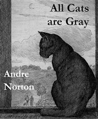 All Cats Are Gray - Andre Norton - E-Book