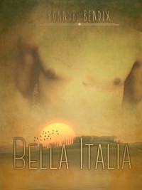Bella Italia... - Bonnyb Bendix - kostenlos E-Book