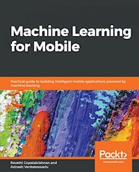 Machine Learning for Mobile - Revathi Gopalakrishnan - E-Book