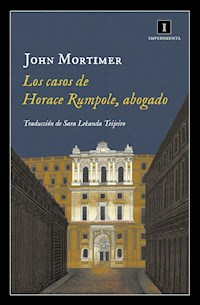 Los casos de Horace Rumpole, abogado - John Mortimer - E-Book