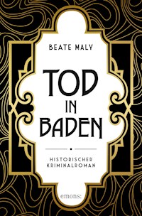 Tod in Baden - Beate Maly - E-Book