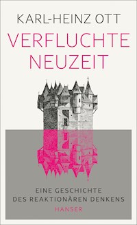 Verfluchte Neuzeit - Karl-Heinz Ott - E-Book