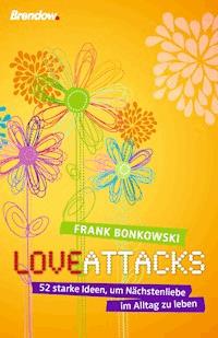 Love attacks - Frank Bonkowski - E-Book