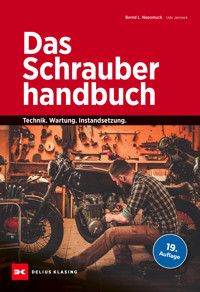 Das Schrauberhandbuch - Bernd L. Nepomuck - E-Book