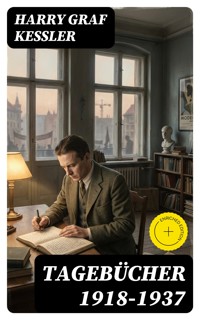 Tagebücher 1918-1937 - Harry Graf Kessler - E-Book