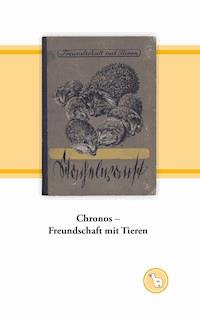 Chronos - Freundschaft mit Tieren - Kurt Dröge - E-Book
