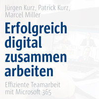 Erfolgreich digital zusammenarbeiten - Effiziente Teamarbeit mit Microsoft 365 - Co-Creare - Hörbuch
