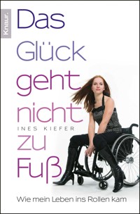 Das Glück geht nicht zu Fuß - Ines Kiefer - E-Book