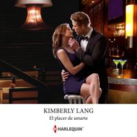 El placer de amarte - Kimberly Lang - Hörbuch