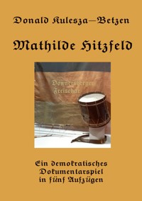 Mathilde Hitzfeld - Donald Kulesza-Betzen - E-Book