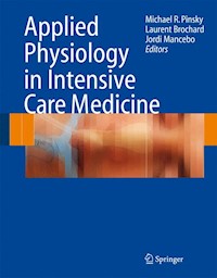 Applied Physiology in Intensive Care Medicine -  - E-Book