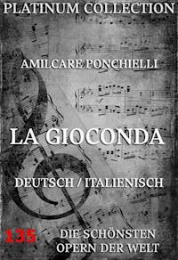 La Gioconda - Amilcare Ponchielli - E-Book