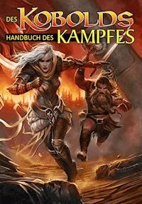 Des Kobolds Handbuch des Kampfes -  - E-Book