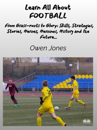 Learn All About FOOTBALL - Owen Jones - E-Book
