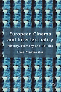 European Cinema and Intertextuality - E. Mazierska - E-Book