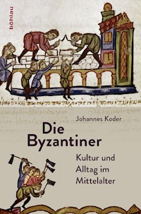 Die Byzantiner - Johannes Koder - E-Book