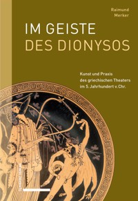 Im Geiste des Dionysos - Raimund Merker - E-Book