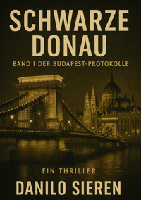 Schwarze Donau - Danilo Sieren - E-Book