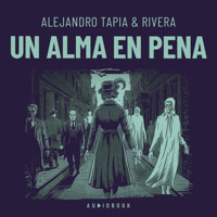 Un alma en pena - Alejandro Tapia & Rivera - Hörbuch