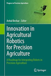 Innovation in Agricultural Robotics for Precision Agriculture -  - E-Book