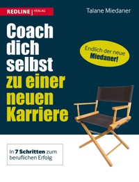 Coach dich selbst zu einer neuen Karriere - Talane Miedaner - E-Book