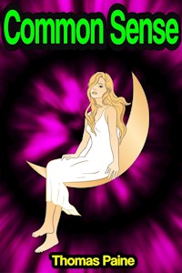 Common Sense - Thomas Paine - E-Book