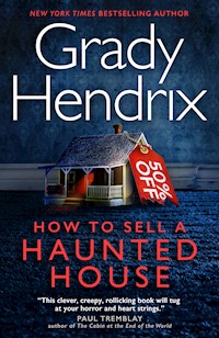 How to Sell a Haunted House - Grady Hendrix - E-Book